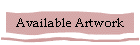 Available Artwork