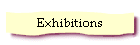 Exhibitions